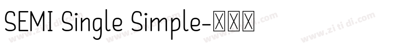 SEMI Single Simple字体转换